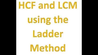 Master HCF and LCM with the Ladder Method | Essential for GCSE Maths!