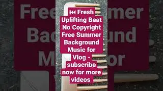 ⏮ Fresh Uplifting Beat No Copyright Free Summer Background Music for Vlog - 'Rewind' by Markvard