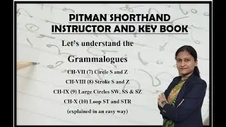 Grammalogues CH-VII, VIII, IX, X (Explained in an easy way) (Pitman Shorthand Video-190)