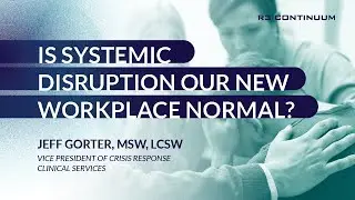 Is Systemic Disruption Our New Workplace Normal?