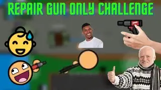 Repair Gun only Challenge 😂
