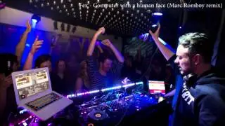 FEX - Computer with a human face (Marc Romboy remix)