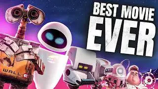 WALL-E... Why It's The Best Film Ever Made
