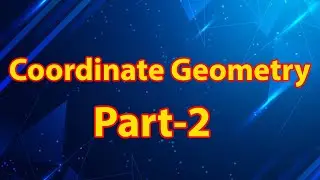 স্থানাঙ্ক জ্যামিতি (Coordinate Geometry) // SSC // Higher Math // Part-2