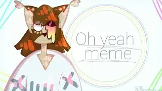 Oh yeah animation meme//Flipaclip//thanks for 60+ subscribers :-00