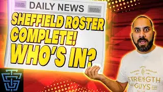 Sheffield Roster Announced: Initial Analysis