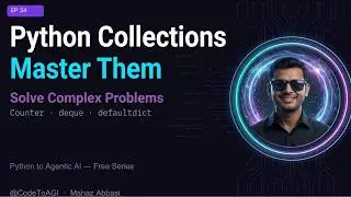 Python collections Module — Counter, defaultdict, deque & More | Ep 34 | CodeToAGI