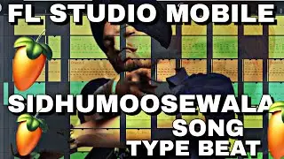 HOW TO MAKE | SONG SIDHU MOOSE WALA | TYPE.BEAT | FL STUDIO MOBILE