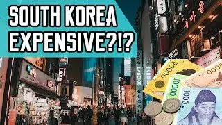 How expensive is South Korea and Seoul대한민국 (Budget travel)?
