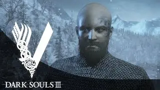 How to Create: Ragnar Lothbrok | Dark Souls 3