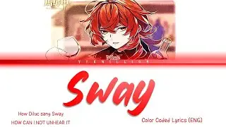 Diluc sang SWAY || I CAN'T UNHEAR IT!! || Color coded lyrics (ENG) || THANK YOU 3K SUBS
