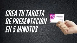 COMO CREAR UNA TARJETA DE PRESENTACION EN 5 MINUTOS | BETO LOPEZ