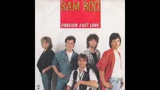 Bam Boo - Foreign East Love = 7' Version =