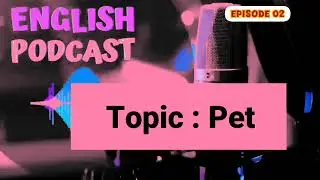 Learn English With Podcast Conversation | English Podcast Conversation  Episode 2