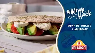 Wrap Hack de tomate y aguacate