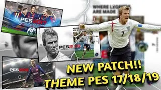 NEW PATCH!! PATCH THEME PES 17/18/19 V5.7.0 | PES 2021 MOBILE