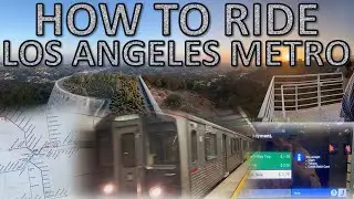 How to Ride the LA Metro! | Live Footage & Tips Video