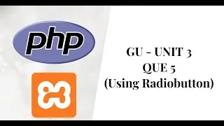 GU UNIT 3 - QUESTION 5 USING RADIOBUTTON