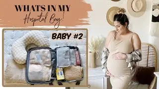 WHATS IN MY HOSPITAL BAG - BABY #2