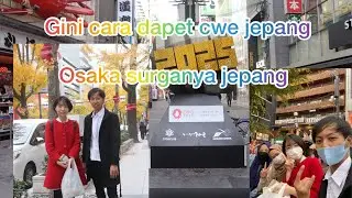 PART.1. Perjalanan Pertamaku diOsaka Langsung Dapat Gadis Jepang Imut😁