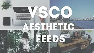 How to Make Aesthetic Instagram Feeds Using VSCO | Easy Tutorial