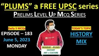 Vysh IAS PLUMS - Episode 183 - History Mix | UPSC Prelims Test series | UPSC Prelims daily mcqs
