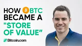 Roger Ver: What happened after Satoshi left - The Store of Value Narrative