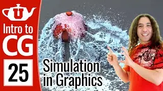 Intro to Graphics 25 - Simulation in Graphics