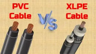 PVC Cable vs XLPE Cable | Difference between PVC and XLPE Cables
