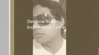 PISTAS REGGAETON OLD SCHOOL - DEMBOW RIDDIM INSTRUMENTAL CALETA