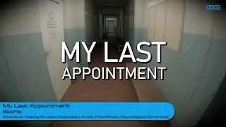 My Last Appointment: A Journey Through Eerie Liminal Spaces (Gameplay)