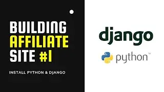 INSTALL Python 3.9 & Django 3 On Mac | Building Affiliate Website #1