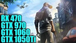 Watch Dogs 2 GTX 1060 - GTX 970 - GTX 1050 Ti & RX 470 OC | 1080p | FRAME-RATE TEST COMPARISON