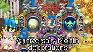 All Anniversary Month Decorations. 1 - 10 (My Singing Monsters)