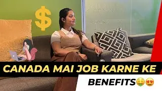🤑10 BENEFITS OF WORKING IN CANADA 🇨🇦 Work Life in Canada ✨ Deepika Maan #lifeincanada