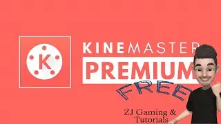 How To Download and Install KINEMASTER PREMIUM For FREE | ZJ Gaming & Tutorials