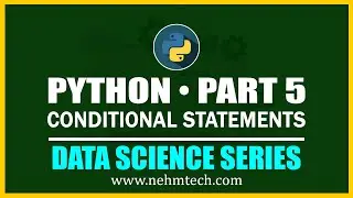 Python Part 5 • Conditional Statements • Data Science Series