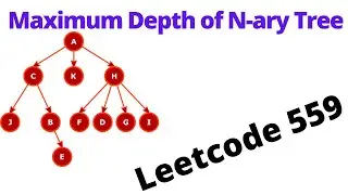 Maximum Depth of N-ary Tree | Leetcode 559 | Hindi