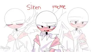 Siren meme /Countryhumans (flipaclip)