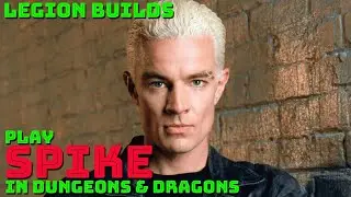 Play Spike in Dungeons & Dragons (Buffy the Vampire Slayer D&D 5E Builds)