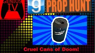 Cruel Cans of Doom | Gmod Prop Hunt Funny Moments