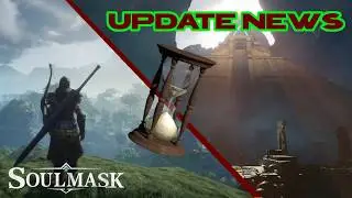 Das UPDATE von SOULMASK wird legger! Was kam, ist und kommen wird!