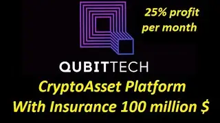 🔥QubitTech - CryptoAsset Platform with Insurance 100$ million!🔥