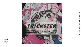 FREE Melodic Trap Loop Kit Sample Pack - 'TRICKSTER' Royalty Free Loops (Metro boomin Type Samples)