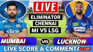 Live: Mumbai Indian vs Lucknow Super Giants Eliminator match | MI vs LSG IPL | live match commentary