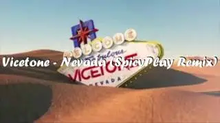 Vicetone - Nevada (SpicyPlay Remix)