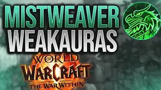 Mysticall | MISTWEAVER Weakauras for The War Within!