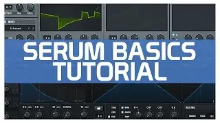 Xfer Serum Basics Tutorial 