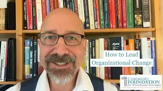 Leading Organizational Change