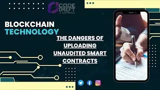 Avoid these risks when uploading unaudited smart contracts